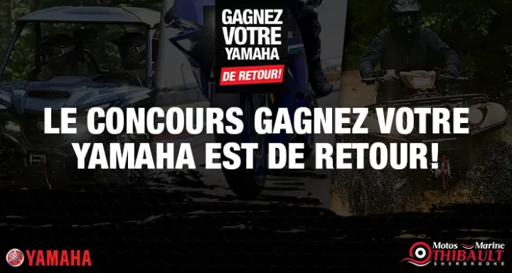 Yamaha – Gagnez votre Yamaha